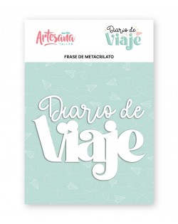 FRASE METACRILATO DIARIO DE VIAJE ARTESANA TALLER